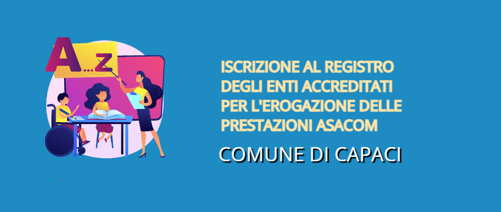 AVVISO PUBBLICO: AL VIA LE ISCRIZIONI AL REGISTRO   DEGLI ENTI ACCREDITATI PER L’EROGAZIONE DELLE PRESTAZIONI DI ASSISTENZA ALL’AUTONOMIA E/O ALLA COMUNICAZIONE, PER GLI ANNI SCOLASTICI DEL TRIENNIO 2025/2028