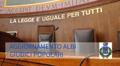 AGGIORNAMENTO ALBO DEI GIUDICI POPOLARI DI CORTE DI ASSISE E DI CORTE DI ASSISE D’APPELLO