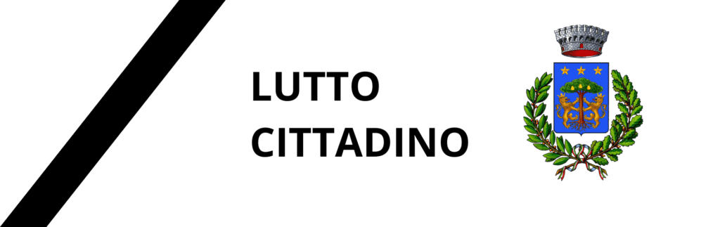 PROCLAMAZIONE LUTTO CITTADINO
